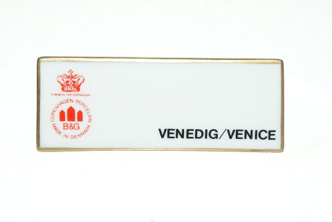 Forhandler skilt Venedig/Venice
Fra Bing og Grøndahl